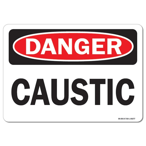 Safety Sign, OSHA Danger, 18" Height, 24" Width, Aluminum, Caustic, Landscape, A-1824-L-19277